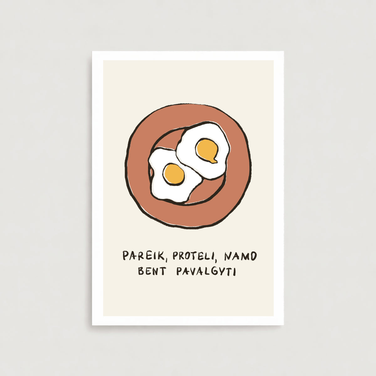 Atvirukas. Pareik, proteli, namo bent pavalgyti.